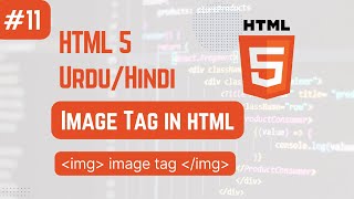 How to Use Image Tags in HTML5  HTML5 Tutorial for Beginners   UrduHindi [upl. by Eendys479]