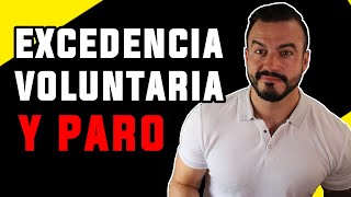 ✅ Cómo pedir una EXCEDENCIA VOLUNTARIA y TENER PARO  UN TIO LEGAL [upl. by Mellitz]