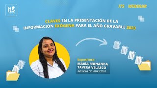 WEBINAR  Claves en la presentación de la información exógena para el año gravable 2023 [upl. by Eetsud]