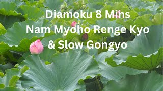 Daimoku 8 Mins amp Slow Gongyo Chanting Nam Myoho Renge Kyo Nichiren Daishonin Buddhism 誦 妙法蓮華經 勤行 法华经 [upl. by Sonni]