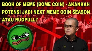 BOOK OF MEME BOME COIN  AKANKAH POTENSI JADI NEXT MEME COIN SEASON ATAU RUGPULL [upl. by Stockwell925]