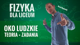 Fizyka  Oko ludzkie teoria i zadania [upl. by Nawoj563]