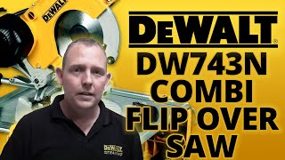 Dewalt DW743N Combination Flip Over Saw  Toolstop Demo [upl. by Becket]