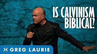 Is Calvinism Biblical The Answer may Surprise you With Greg Laurie [upl. by Sualk]