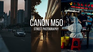 CANON M50  POV STREET PHOTOGRAPHY SHENZHEN CHINA wSigma 1750mm f28 [upl. by Eachern]