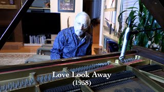 Love Look Away  Richard Rodgers 1958 [upl. by Olympe]