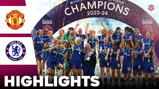 Chelsea vs Manchester United  Highlights  FA Womens Super League 18052024 [upl. by Anelle]