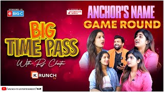 Anchors Name Game Round  Bigtimepassgameshow  VishnuPriya RithuChowdary RJChaitu  Krunchtv [upl. by Ynoffit139]