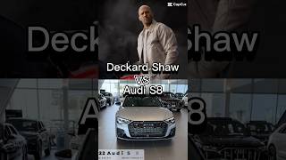 Deckard Shaw vs Audi S8 [upl. by Pepin]