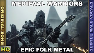 Folk Metal Rock  MEDIEVAL WARRIORS  Male Chant Vocals [upl. by Ratna]