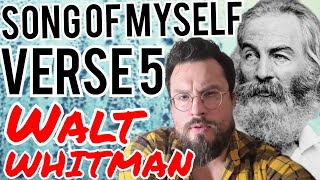 Song of Myself Verse 5 by Walt Whitman Analysis Summary Meaning Explained Review [upl. by Schellens]