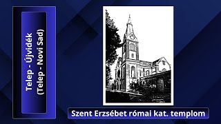 Telep Újvidék  Novi Sad  Szent Erzsébet római katolikus templom [upl. by Niatirb]