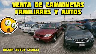 🤑⚠️WOW⚠️🤑 BUENAS OPCIONES de CAMIONETAS familiares y AUTOS en el bazar autos izcalli truck for sale [upl. by Nueoras]