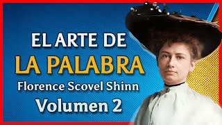 Florence Scovel Shinn  El Arte de la Palabra Cómo crear tu realidad con afirmaciones positivas [upl. by Waldner559]