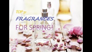 Fragrances I love to wear in Spring 31 Best Spring scents for 2018 [upl. by Brnaby]