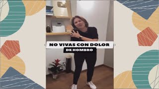 NO VIVAS CON DOLOR DE HOMBRO por la Fisioterapeuta Marcela Pedraza [upl. by Ahsiak752]