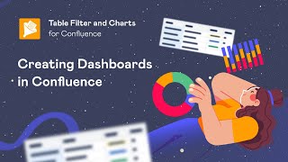 Creating Dashboards in Confluence [upl. by Ordnaxela]