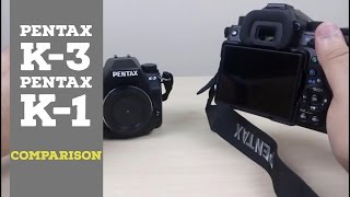 Ricoh Pentax K1 and K3 Comparison [upl. by Dygal]