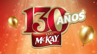 ¡Por los 130 años de McKay 130 milones ganay [upl. by Acinom]