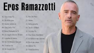 I Più Grandi Successi Di Eros Ramazzotti  Eros Ramazzotti Mix  Eros Ramazzotti migliori successi [upl. by Svetlana]