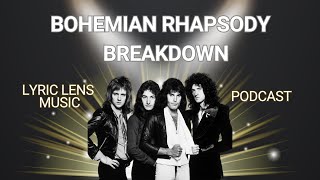 Lyric Lens Music Podcast Queen’s Bohemian Rhapsody Breakdown [upl. by Blount896]