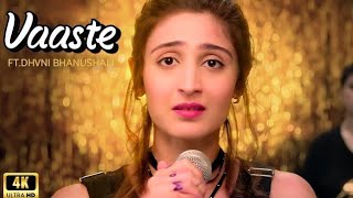 Vaaste Song Dhvani Bhanushali Tanishk Bagchi Nikhil D Bhushan Kumar Radhika Rao Vinay Sapru [upl. by Eugenius]