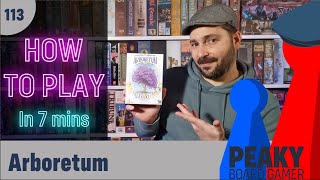 How to play Arboretum board game  Full teach  Peaky Boardgamer [upl. by Burnham]