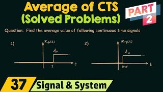 Average Value of ContinuousTime Signals Solved Problems  Part 2 [upl. by Adohr217]