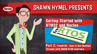 Getting Started With STM32 and Nucleo Part 3 FreeRTOS  How To Run Multiple Threads w CMSISRTOS [upl. by Nebuer]