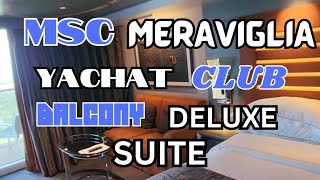 MSC MERAVIGLIA YACHT CLUB BALCONY DELUXE SUITE [upl. by Julio512]