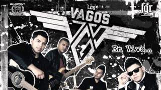 Los Vagos  El Muchacho Disco En Vivo 2012 [upl. by Avir]