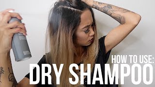 HOW TO USE DRY SHAMPOO CORRECTLY [upl. by Cran]