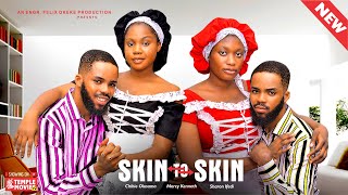 SKIN TO SKIN  MERCY KENNETH IFEDI SHARONCHIBIE OLUSAMA  2024 EXCLUSIVE NOLLYWOOD MOVIE [upl. by Enaerb]