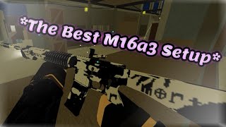 The Best M16a3 Setup  Phantom Forces [upl. by Niwred677]