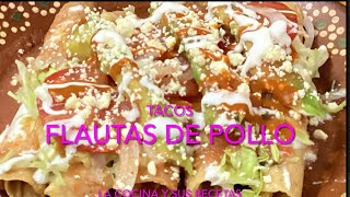 Receta Mexicana FLAUTAS DE POLLO  TACOS [upl. by Elyrehc]