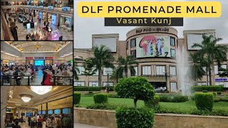 DLF PROMENADE MALL VASANT KUNJ  Best Mall in Delhi NCR [upl. by Yrad]