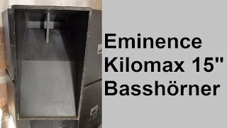 Eminence Kilomax 15 Zoll Basshörner [upl. by Akin]