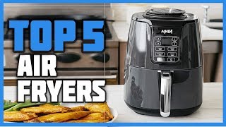 Best Air Fryers 2024  TOP 5 AIR FRYERS OF 2024 [upl. by Iverson]