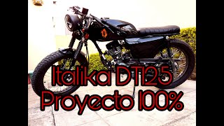 Proyecto Cafe racer a italika DT125 100 terminado Explicado [upl. by Aihsoek]