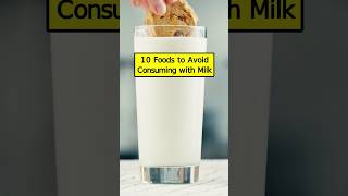 10 Foods to Avoid Consuming with Milk P1 healthtips shorts [upl. by Darrin94]