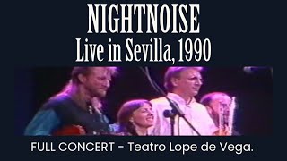 Nightnoise  Live in Sevilla 1990 Complete [upl. by Katinka]