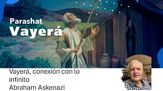 Abraham Askenazi  Vayerá conexión con lo infinito [upl. by Carleton]