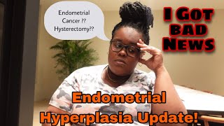 Endometrial Hyperplasia With Atypia Update  Do I Have Endometrial Cancer [upl. by Elreath669]