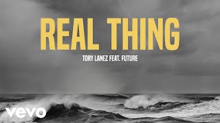 Tory Lanez  Real Thing Audio ft Future [upl. by Korten232]