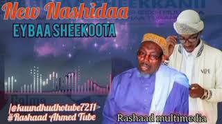 NewNashiidaaAfaanOromooRashaad Ahmed Eybaa Sheekoota subscribe me [upl. by Anerbes]