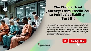 The Clinical Trial Journey From Preclinical to Public Availability  Part II [upl. by Enigroeg]