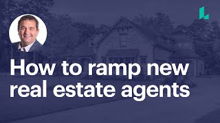 How to ramp new real estate agents [upl. by Notsob]