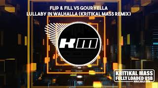 Flip amp Fill vs Gouryella Lullaby in Walhalla Kritikal Mass Remix [upl. by Osnola701]