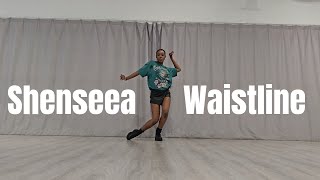 SHENSEEA Waistline  DANCEHALL Choreography [upl. by Hardie]