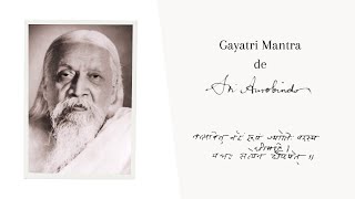 Gayatri Mantra de Sri Aurobindo  108 fois [upl. by Lenwood731]